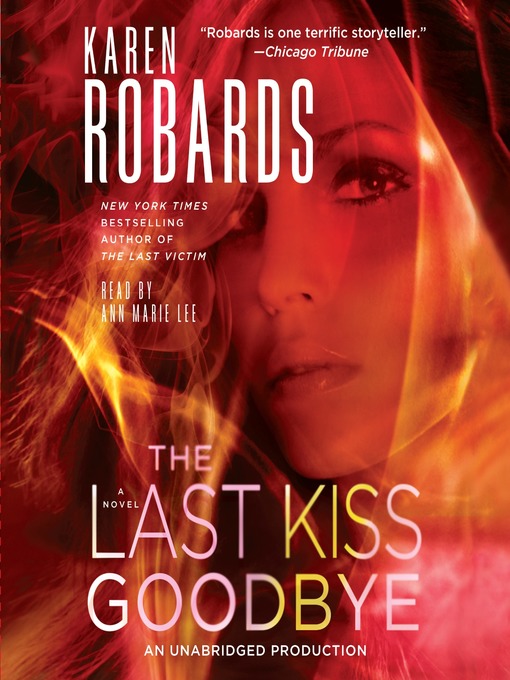 Détails du titre pour The Last Kiss Goodbye par Karen Robards - Liste d'attente